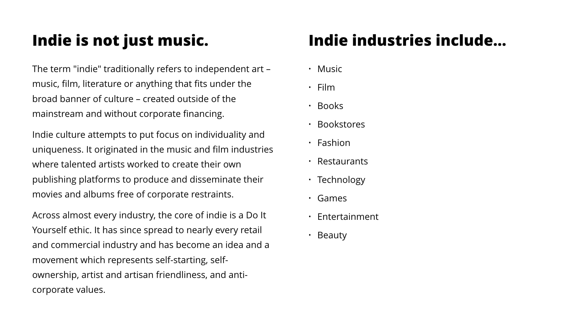 Indie is not just music